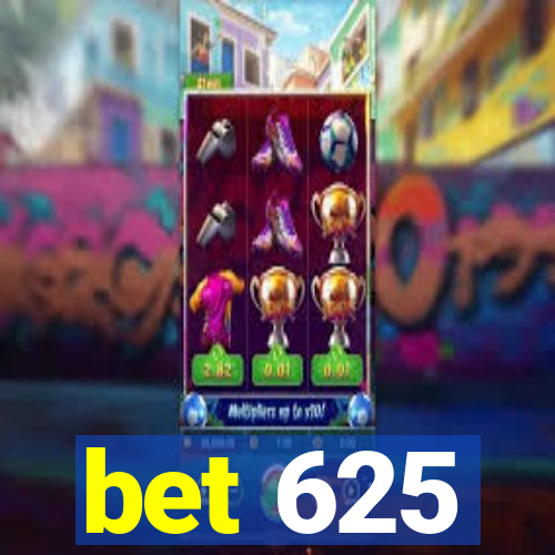 bet 625